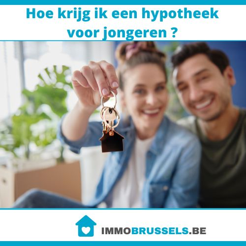 Hoe krijg ik een hypotheek voor jongeren ?