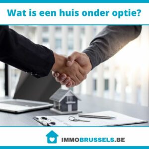 Wat is een huis onder optie?