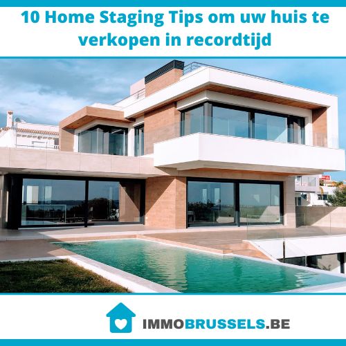 10 Home Staging Tips om uw huis te verkopen in recordtijd ImmoBrussels.be