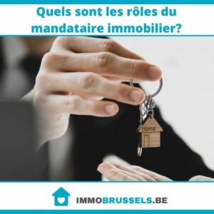 Quels sont les rôles du mandataire immobilier