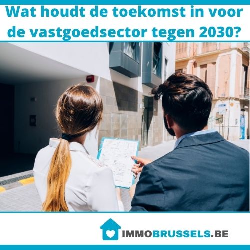 Wat houdt de toekomst in voor de vastgoedsector tegen 2030?