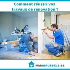 Comment réussir vos travaux de rénovation ?